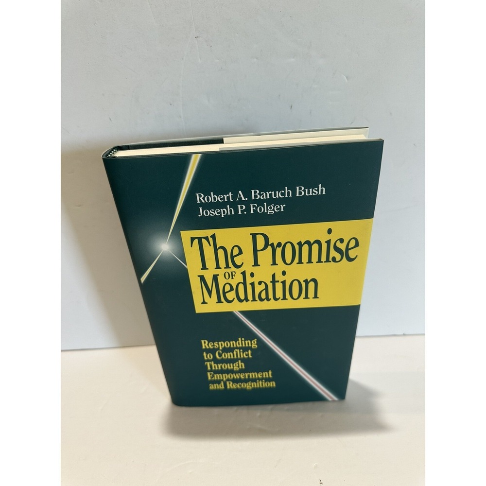 The Promise of Mediation hardcover book Robert Bush, Joseph Folger 1994